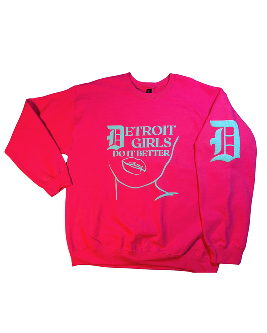 “DETROIT GIRLS DO IT BETTER” HOT PINK & AQUA CREWNECK