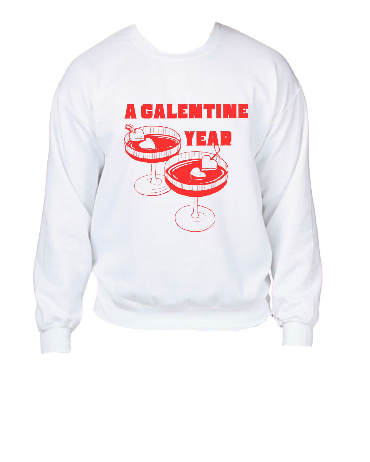 “A GALENTINE YEAR” CREWNECK